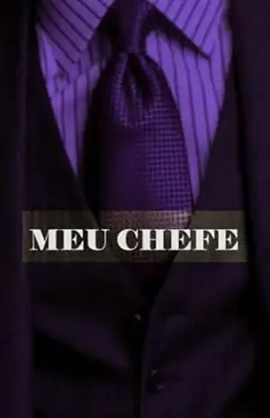 Meu chefe: Conto – Debbypher A. Willians Meu chefe: Conto – Debbypher A. Willians