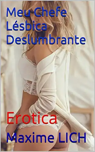 Baixar Meu Chefe Lésbica Deslumbrante: Erotica pdf, epub, mobi, eBook