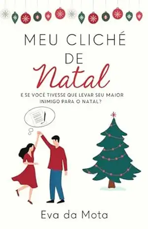Meu Clichê de Natal – Eva  da Mota