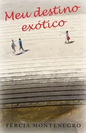 Meu destino exótico – Tércia Montenegro