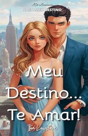 Meu Destino… Te Amar!: Itan Lawrence (Saga Meu Destino – Os Lawrence Livro 1) – Kit Lawrence