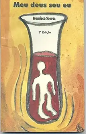 Meu deus sou eu – Francisco Soares