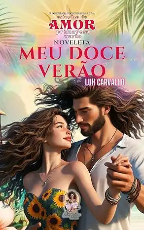 Baixar Meu Doce Verão: 1º Coletânea de Noveletas P.A.L.A: Estações de Amor (Primavera–Verão) pdf, epub, mobi, eBook