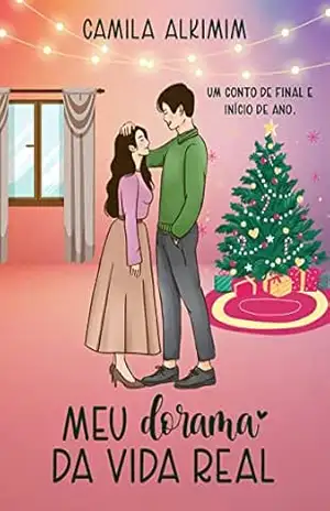 Meu dorama da vida real: Um conto de natal – Camila Alkimim