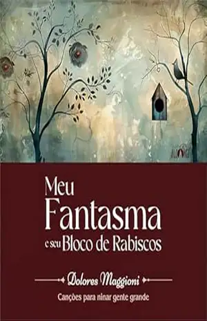 Meu fantasma e seu bloco de rabiscos: Canções para ninar gente grande – Dolores Maggioni