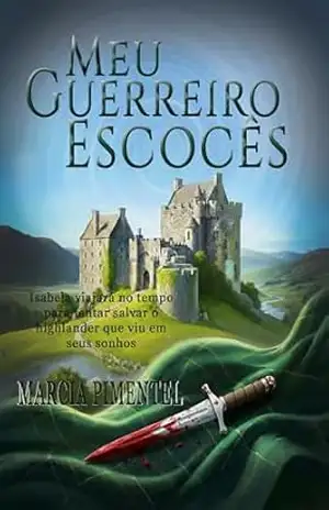 Meu Guerreiro Escocês – Marcia Pimentel