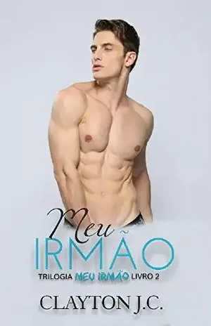 Capa do livro Meu Irmão: Livro 2 (Segunda temporada) - Clayton J.C