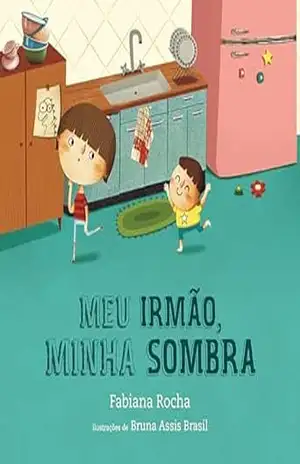 Meu irmão, minha sombra – Fabiana Rocha