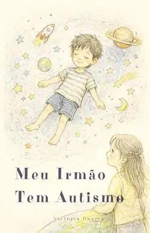 Meu irmão tem autismo – Victória Duarte Meu irmão tem autismo – Victória Duarte