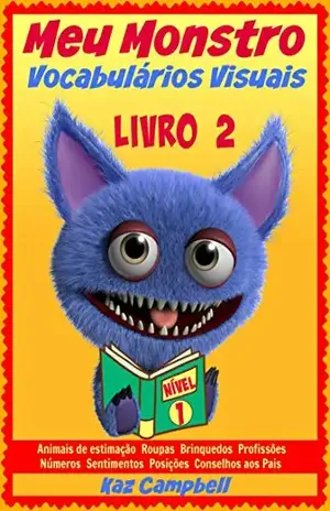 Capa do livro Meu Monstro – Vocabulários Visuais – Nível 1 – Livro 2 - Kaz Campbell
