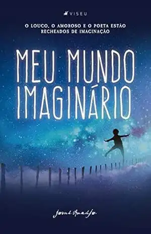 Meu mundo imaginário: mundo dos sonhos – Josué Araújo Meu mundo imaginário: mundo dos sonhos – Josué Araújo