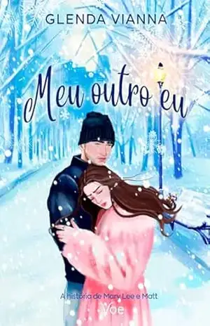 Meu outro eu: A história de Mary Lee e Matt – Glenda  Vianna