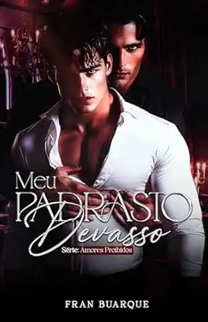 Capa do livro Meu padrasto devasso (Amores Proibidos Livro 1) - Fran Buarque