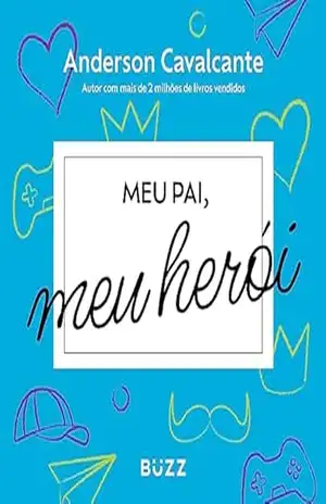 Meu pai, meu herói – Anderson Cavalcante