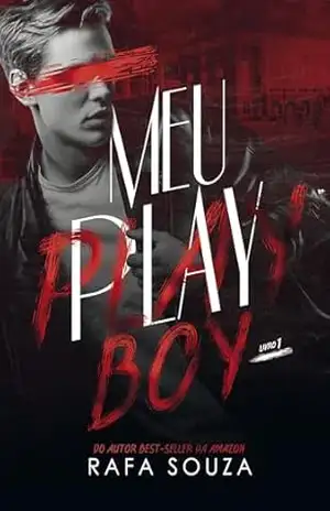 MEU PLAYBOY (Crônicas de Santa Rita Livro 1) – Rafa Souza