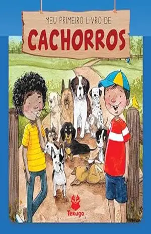 Capa do livro Meu primeiro livro de cachorros - Ulisses Trevisan Palhavan