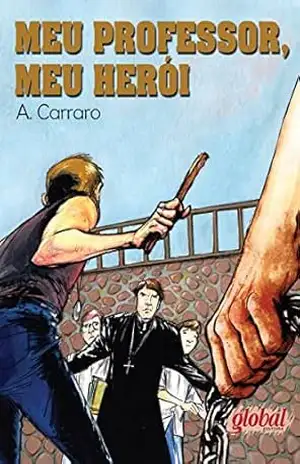 Meu professor, meu herói – Adelaide Carraro