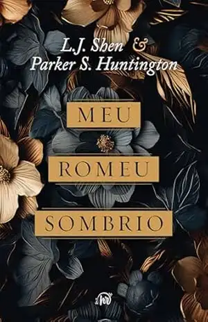Meu Romeu sombrio – Uma releitura dark romance de ”A Bela e a Fera” – L.J. Shen