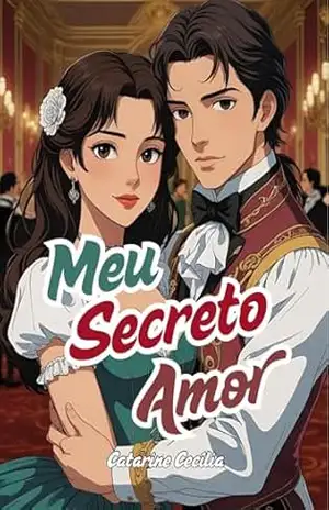 Meu Secreto Amor – Catarine Cecília Meu Secreto Amor – Catarine Cecília