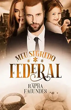 Meu Segredo Federal (Família Brandão Livro 3) – Raphaela  Fagundes