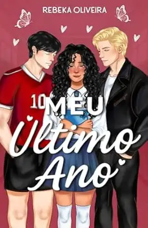 Meu Último Ano – Rebeka  Oliveira