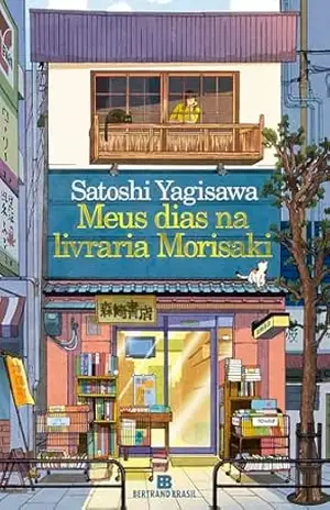 Meus dias na livraria Morisaki – Satoshi Yagisawa