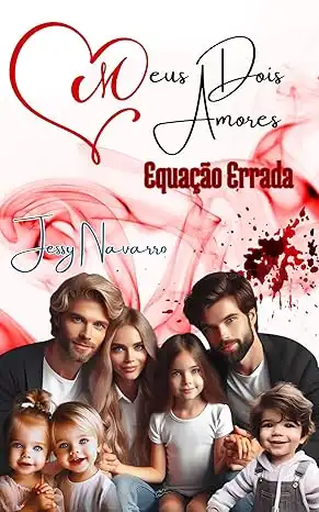 Baixar Meus dois amores – Equação errada: LIVRO 6 (TRISAL) pdf, epub, mobi, eBook