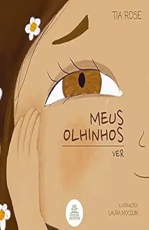 Meus Olhinhos: Ver – Tia Rose e Cia