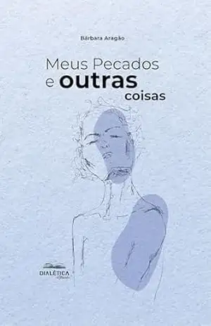 Capa do livro Meus Pecados e outras coisas - Bárbara Aragão