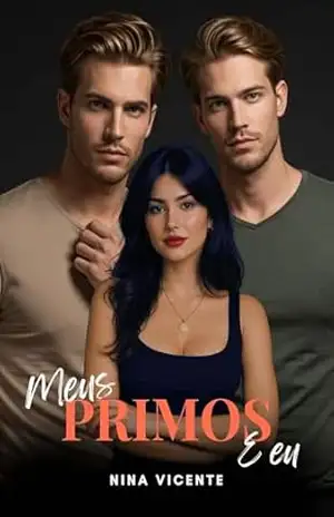 Meus primos e eu: Conto Erótico – Nina Vicente