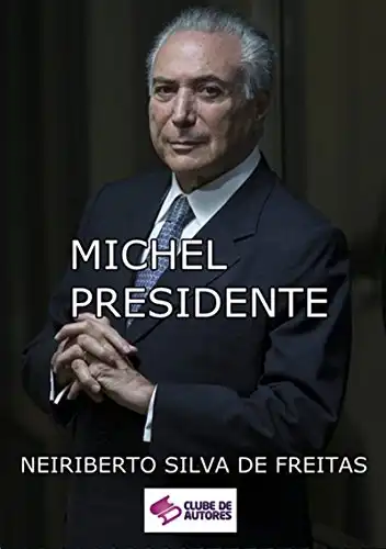 Baixar Michel Presidente pdf, epub, mobi, eBook
