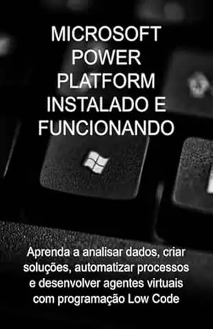 Microsoft Power Platform Instalado E Funcionando – Jideon Francisco Marques