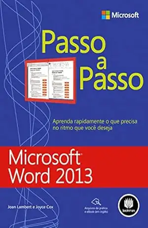 Microsoft Word 2013 – Passo a Passo – Joan Lambert