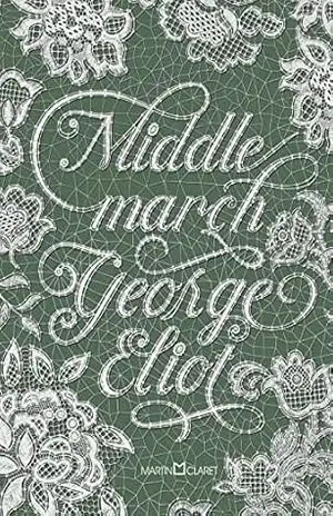 Middlemarch – George Eliot