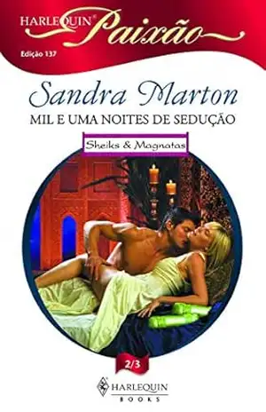 Capa do livro Mil e uma noites de sedução (Harlequin Paixão Livro 137) - Sandra Marton