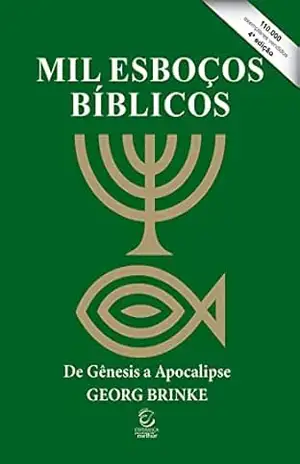 Mil esboços bíblicos – eBook: de Gênesis a Apocalipse – Georg Brinke