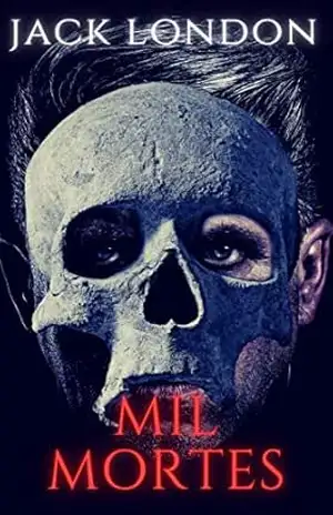 Mil Mortes – Jack London