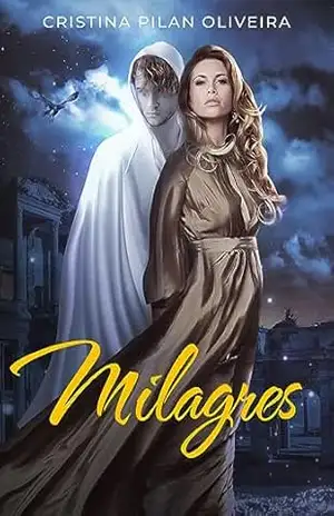 Milagres – Cristina Pilan Oliveira Milagres – Cristina Pilan Oliveira
