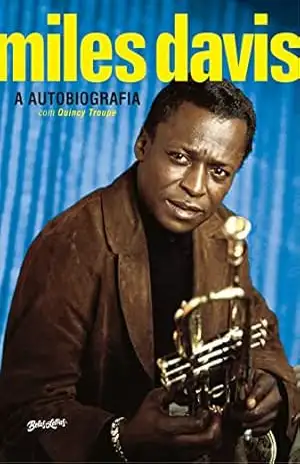 Capa do livro Miles Davis: A autobiografia - Miles Davis