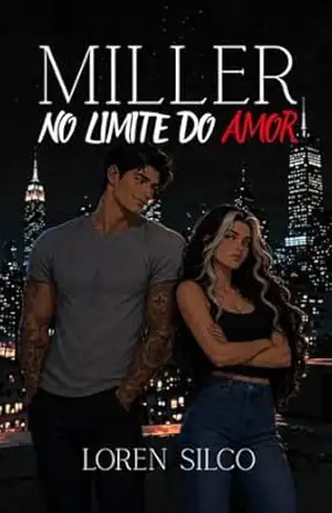Miller: No limite do amor – Loren Silco Miller: No limite do amor – Loren Silco