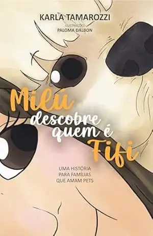 Milú descobre quem é Fifi – Karla Tamarozzi