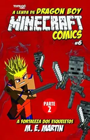 Minecraft Comics: A Lenda de Dragon Boy Ed. 08 – A fortaleza dos esqueletos – 4 See Comunicações LTDA