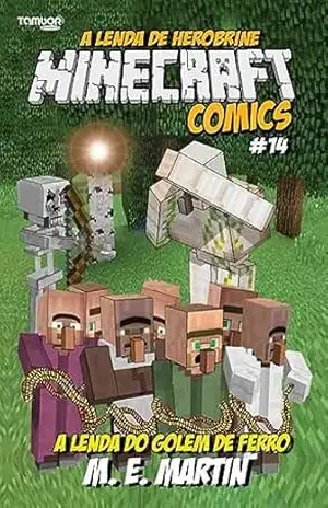 Minecraft Comics: A Lenda de Herobrine Ed.14 – A lenda de Herobrine: A lenda do Golem de Ferro – 4 See Comunicações LTDA
