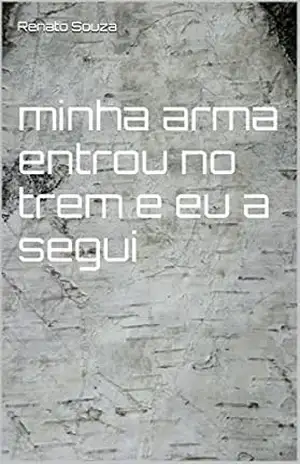 Minha arma entrou no trem e eu a segui – Renato Souza