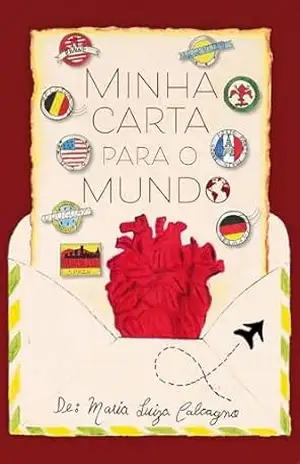Capa do livro MINHA CARTA PARA O MUNDO - Maria Luiza Calcagno
