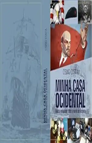 MINHA CASA OCIDENTAL – Relato verdadeiro sobre a morte do facínora: Relato verdadeiro sobre a morte do facínora – CISINO COSTA