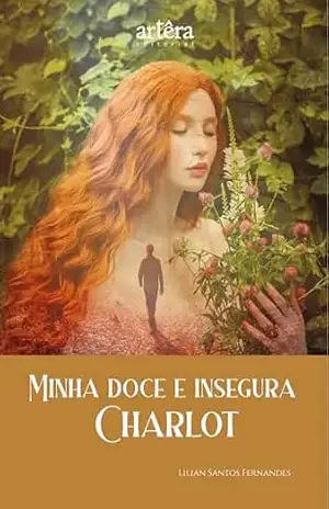 Capa do livro Minha Doce e Insegura Charlot - Lilian Santos Fernandes