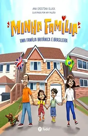 Capa do livro Minha família: Uma família britânica e brasileira - Ana Gluck