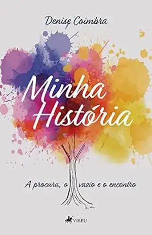 Capa do livro Minha História - Denise Coimbra