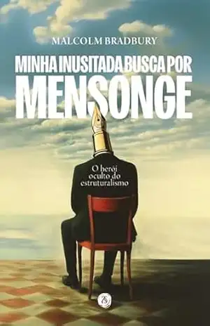 Minha inusitada busca por Mensonge – Malcolm Bradbury